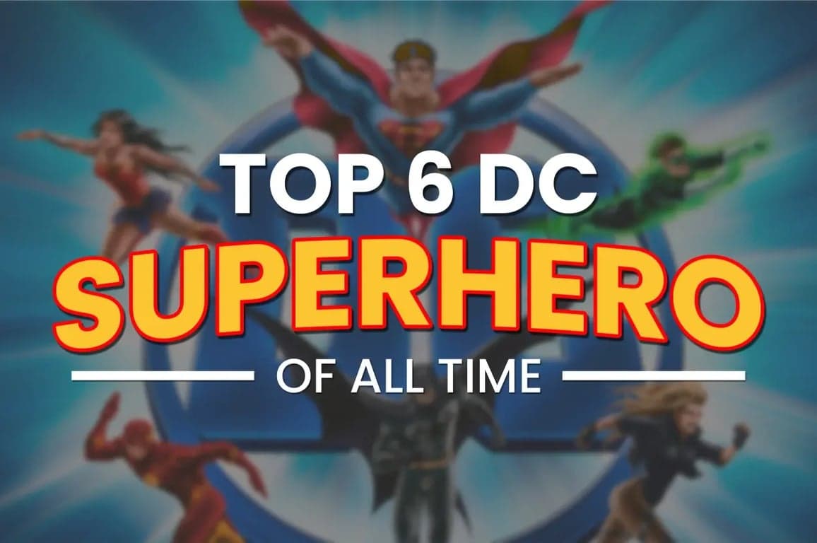 Top 6 DC superheroes of all time | PollPe Opinions